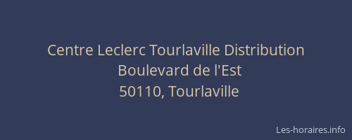 Centre Leclerc Tourlaville Distribution