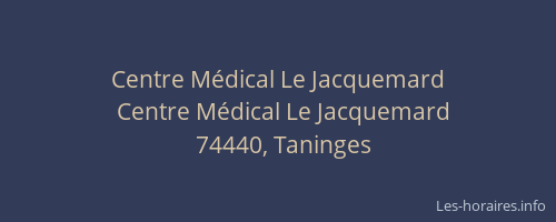 Centre Médical Le Jacquemard