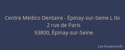 Centre Médico Dentaire - Épinay-sur-Seine L Ilo