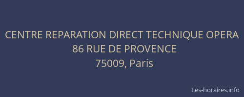 CENTRE REPARATION DIRECT TECHNIQUE OPERA