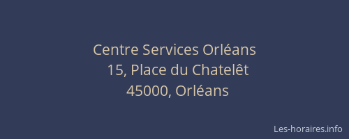 Centre Services Orléans
