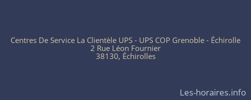 Centres De Service La Clientèle UPS - UPS COP Grenoble - Échirolle