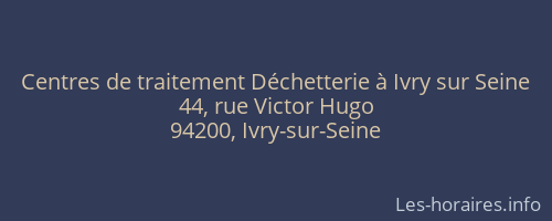 Centres de traitement Déchetterie à Ivry sur Seine