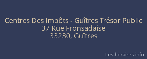 Centres Des Impôts - Guîtres Trésor Public