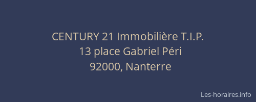 CENTURY 21 Immobilière T.I.P.