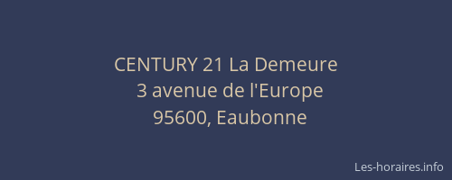 CENTURY 21 La Demeure