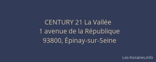 CENTURY 21 La Vallée