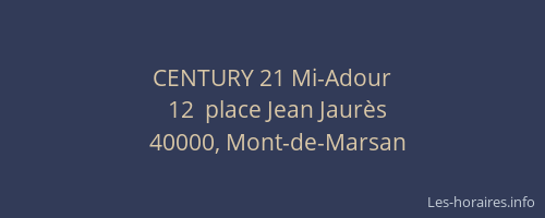 CENTURY 21 Mi-Adour