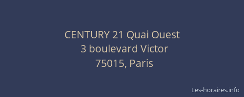 CENTURY 21 Quai Ouest