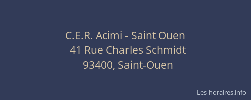 C.E.R. Acimi - Saint Ouen
