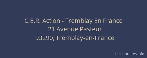 C.E.R. Action - Tremblay En France