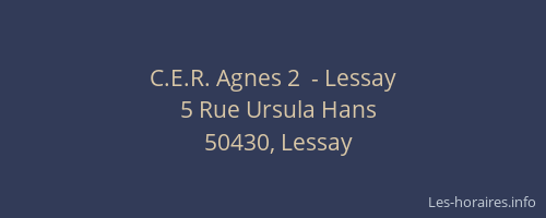C.E.R. Agnes 2  - Lessay