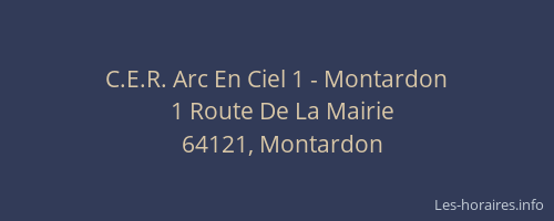 C.E.R. Arc En Ciel 1 - Montardon