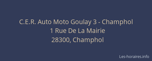 C.E.R. Auto Moto Goulay 3 - Champhol