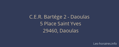 C.E.R. Bart&eacute;ge 2 - Daoulas