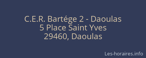 C.E.R. Bartége 2 - Daoulas
