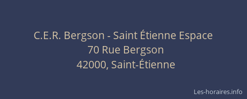 C.E.R. Bergson - Saint Étienne Espace