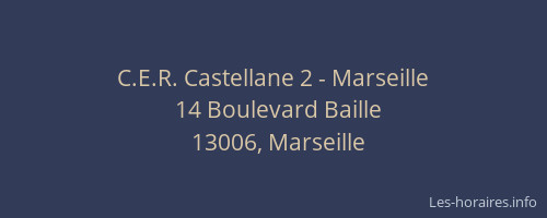 C.E.R. Castellane 2 - Marseille
