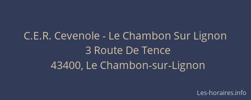 C.E.R. Cevenole - Le Chambon Sur Lignon