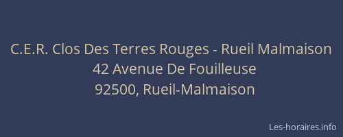 C.E.R. Clos Des Terres Rouges - Rueil Malmaison