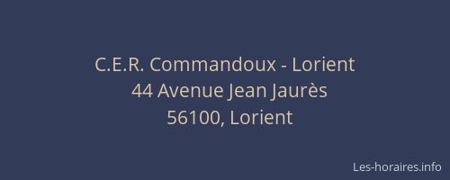 C.E.R. Commandoux - Lorient