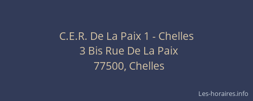 C.E.R. De La Paix 1 - Chelles