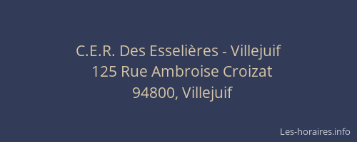 C.E.R. Des Esselières - Villejuif