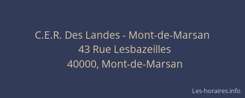 C.E.R. Des Landes - Mont-de-Marsan