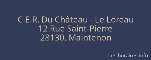 C.E.R. Du Château - Le Loreau