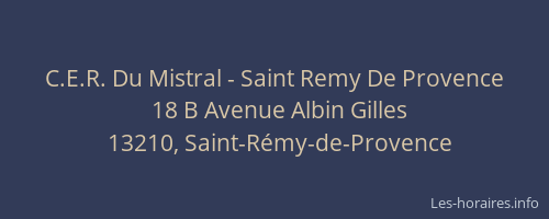 C.E.R. Du Mistral - Saint Remy De Provence
