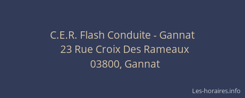 C.E.R. Flash Conduite - Gannat