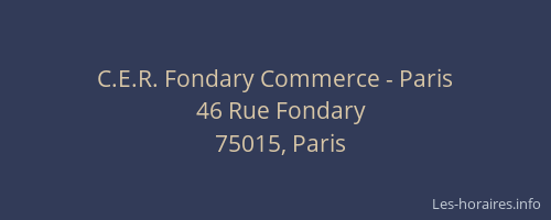 C.E.R. Fondary Commerce - Paris
