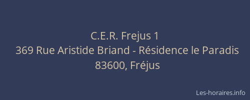 C.E.R. Frejus 1