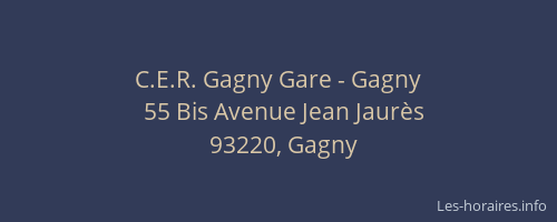 C.E.R. Gagny Gare - Gagny