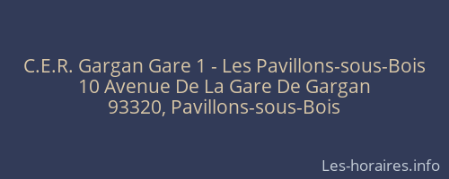 C.E.R. Gargan Gare 1 - Les Pavillons-sous-Bois