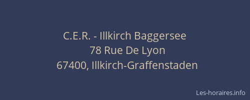C.E.R. - Illkirch Baggersee