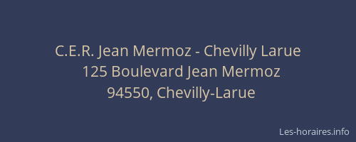 C.E.R. Jean Mermoz - Chevilly Larue