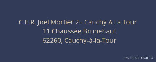 C.E.R. Joel Mortier 2 - Cauchy A La Tour