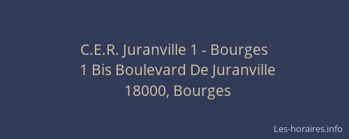 C.E.R. Juranville 1 - Bourges