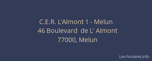 C.E.R. L'Almont 1 - Melun