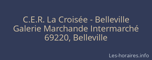 C.E.R. La Croisée - Belleville