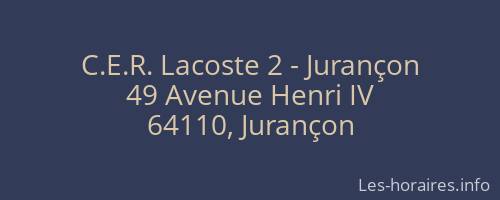 C.E.R. Lacoste 2 - Jurançon
