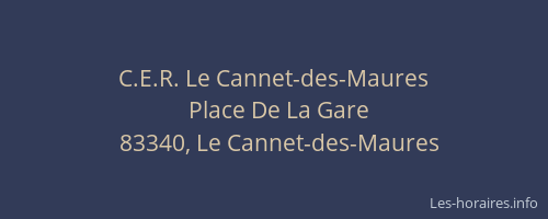 C.E.R. Le Cannet-des-Maures