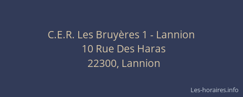C.E.R. Les Bruy&egrave;res 1 - Lannion