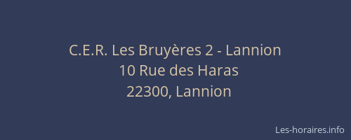 C.E.R. Les Bruy&egrave;res 2 - Lannion