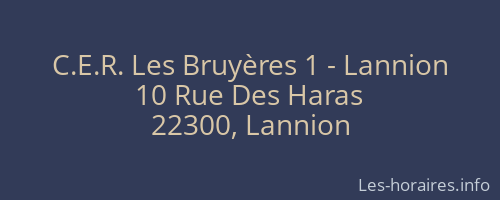 C.E.R. Les Bruyères 1 - Lannion