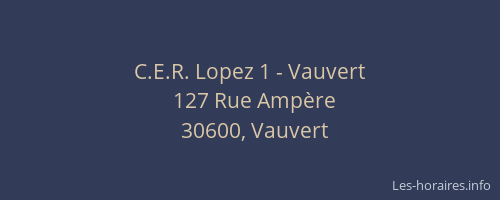 C.E.R. Lopez 1 - Vauvert