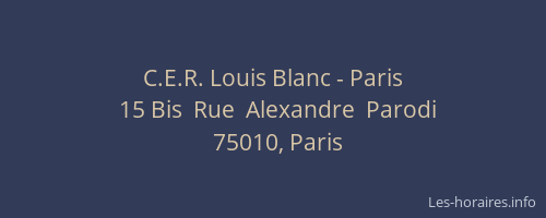 C.E.R. Louis Blanc - Paris