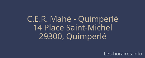 C.E.R. Mahé - Quimperlé