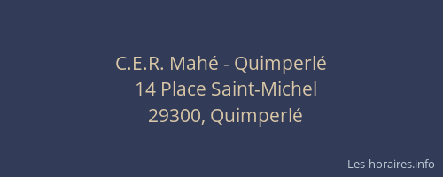 C.E.R. Mahé - Quimperlé